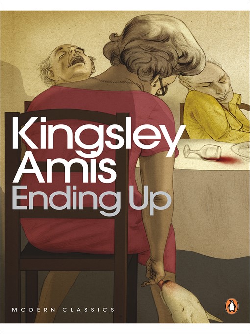 Title details for Ending Up by Kingsley Amis - Available